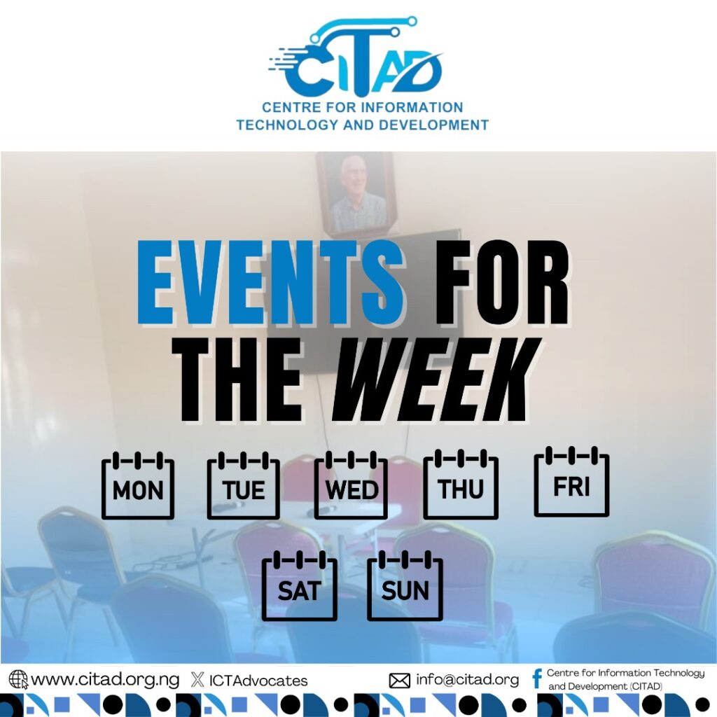 EVENTS FOR THE WEEK 7TH TO 13TH OCTOBER, 2024. - Centre for Information Technology and Development